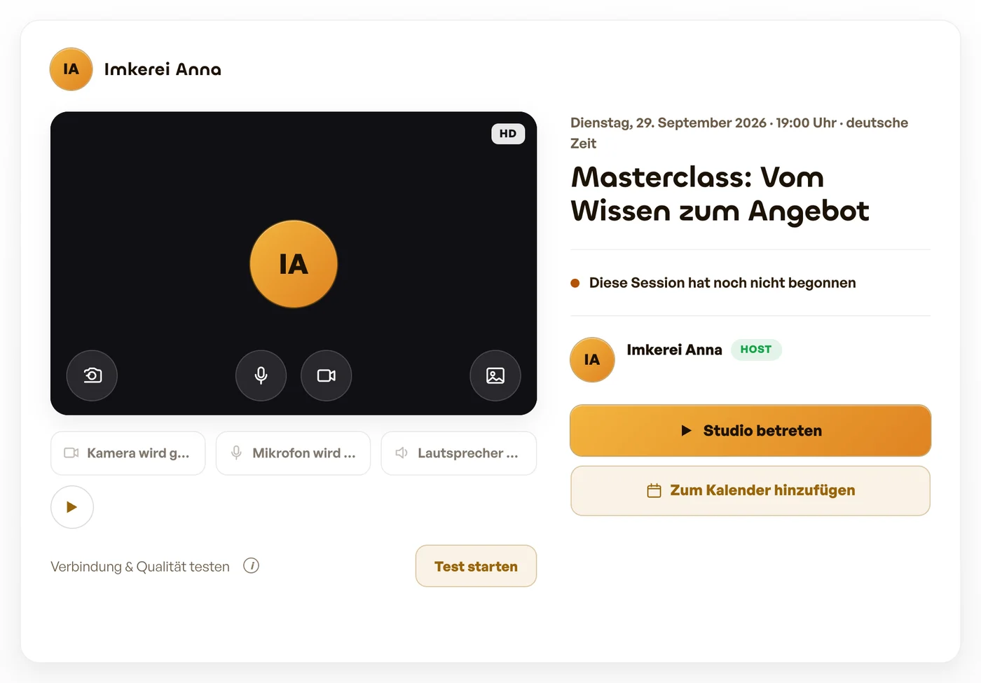 Der Vorraum mit Vorschau, Geräten und Verbindungstest